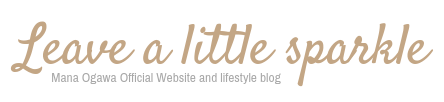 Leave a Little Sparkle | A Lifestyle Blog by Mana Ogawa